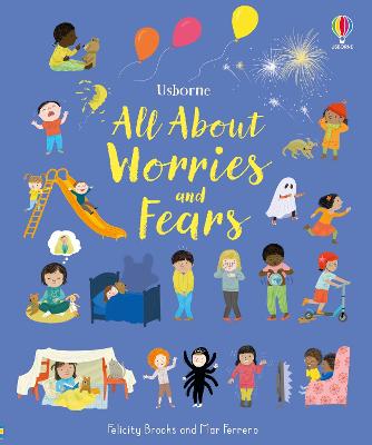 All About Worries and Fears - Brooks, Felicity