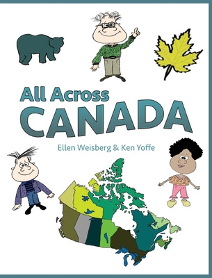 All Across Canada - Weisberg, Ellen