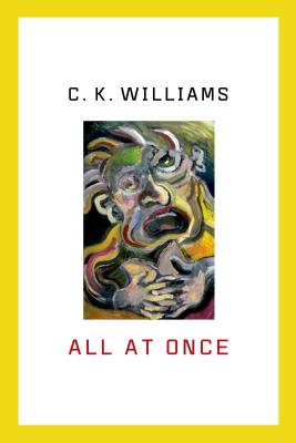 All at Once: Prose Poems - Williams, C K
