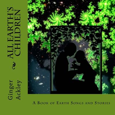 All Earth's Children - Ackley, Ginger