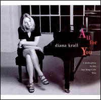 All for You (A Dedication to the Nat King Cole Trio) - Diana Krall