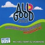 All Good Music Festival 2005 - Michael Franti and Spearhead