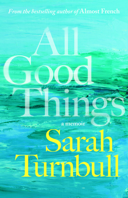 All Good Things - Turnbull, Sarah