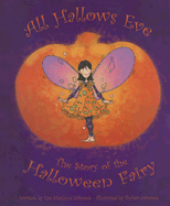 All Hallows Eve: The Story of the Halloween Fairy