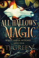 All Hallows' Magic: Paranormal Mystery