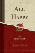 All Happy (Classic Reprint)