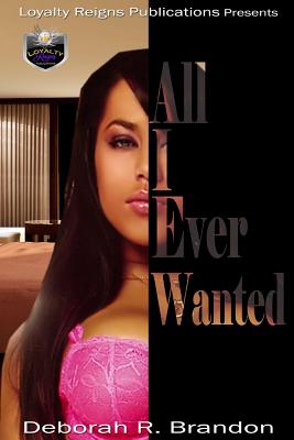 All I Ever Wanted - Brandon, Deborah R