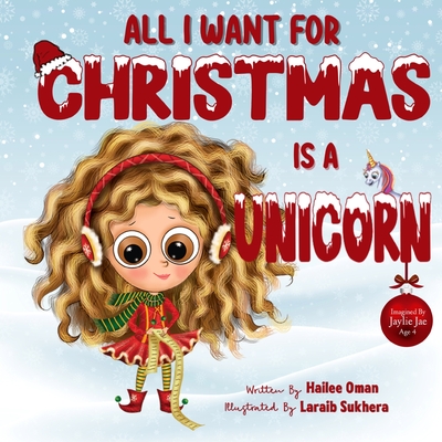 All I want for Christmas is a Unicorn - Oman, Hailee