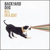 All in a Day - Backyard Dog