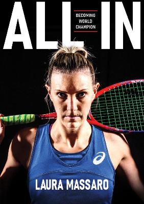 All In: Becoming World Champion - Massaro, Laura, and Gilmour, Rod, and Preston, Eleanor