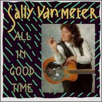 All In Good Time - Sally Van Meter