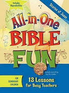 All-In-One Bible Fun for Elementary Children: Stories of Jesus: 13 Lessons for Busy Teachers