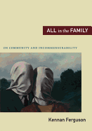 All in the Family: On Community and Incommensurability