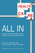 All in: Using Healthcare Collaboratives to Save Lives and Improve Care