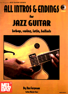 All Intros & Endings for Jazz Guitar: Bebop, Swing, Latin, Ballads - Ferguson, Jim