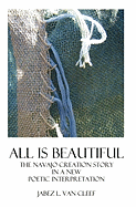 All Is Beautiful: The Navajo Creation Story in Verse