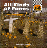 All Kinds of Farms - Hansen, Ann Larkin