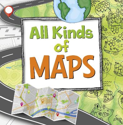 All Kinds of Maps - Hansen, Susan Ahmadi