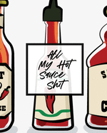 All My Hot Sauce Shit: Condiments Seasoning Scoville Rating Spicy Sommelier