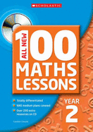 All New 100 Maths Lessons, Year 2 - Clissold, Caroline