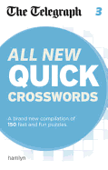 All New Quick Crosswords: A Brand New Compilation of 200 Puzzles