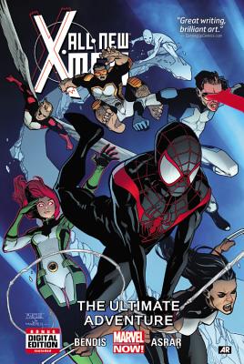 All-New X-Men Volume 6: The Ultimate Adventure (Marvel Now) - Bendis, Brian Michael (Text by)