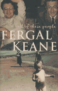 All of These People: A Memoir - Keane, Fergal