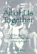 All of Us Together: The Story of Inclusion at Kinzie School