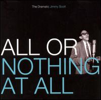 All or Nothing at All: The Dramatic Jimmy Scott - Little Jimmy Scott