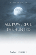 All Powerful: The Hunted