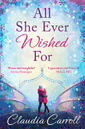 All She Ever Wished For: A Gorgeous Romance to Sweep You off Your Feet!