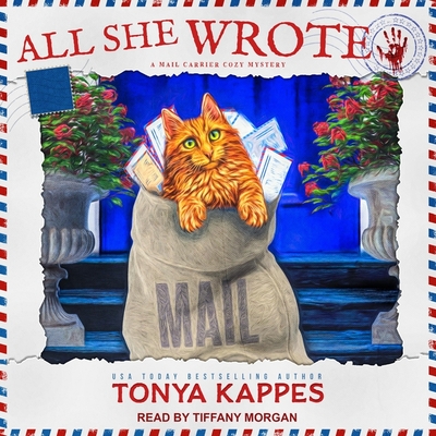 All She Wrote - Morgan, Tiffany (Read by), and Kappes, Tonya