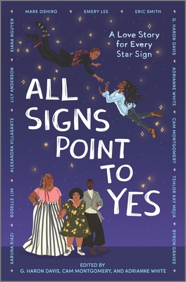 All Signs Point to Yes - Montgomery, Cam, and davis, g haron, and White, Adrianne