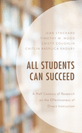 All Students Can Succeed: A Half Century of Research on the Effectiveness of Direct Instruction