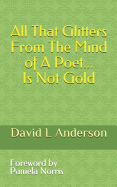 All That Glitters from the Mind of a Poet Is Not Gold
