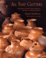 All That Glitters: The Emergence of Native American Micaceous Art Pottery in Northern New Mexico
