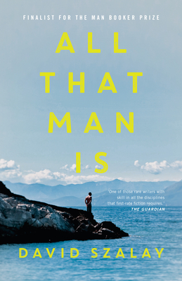 All That Man Is - Szalay, David