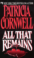 All That Remains - Cornwell, Patricia, and McCarthy