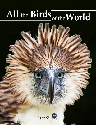 All the Birds of the World - Hoyo, Josep del (Editor)