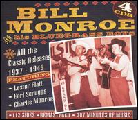 All the Classic Releases 1937-1949 - Bill Monroe