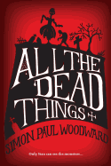 All The Dead Things