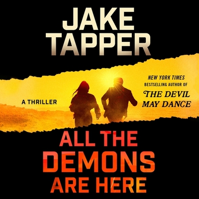 All the Demons Are Here - Tapper, Jake, and Shapiro, Rob (Read by), and Price, Meg (Read by)