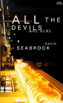 All the Devils Are Here - Seabrook, David