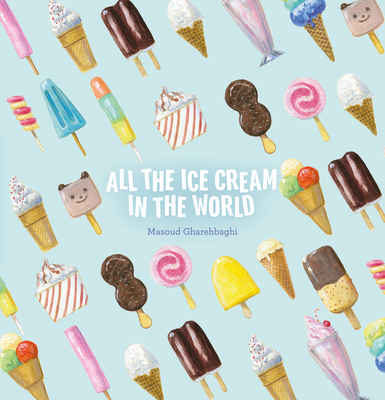 All the Ice Cream in the World - 