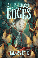 All the Jagged Edges