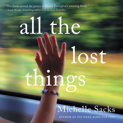 All the Lost Things - Sacks, Michelle, and Morris, Cassandra (Read by)