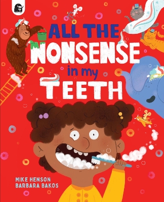 All the Nonsense in my Teeth - Henson, Mike