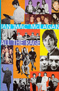All the Rage: A Rock 'n' Roll Odyssey