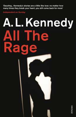 All the Rage - Kennedy, A.L.