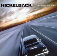 All the Right Reasons - Nickelback